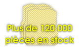 Plus de 120 000 pièces en stock